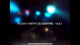 A day with CEASEFIRE®️ - Vol.1 @ Roma / UNLOAD