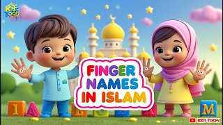 Muslim Songs For Kids Learn Names Fingers In Islam Islamic Series & Songs
