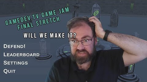 Gamedev.tv Game Jam 2024 | Last Stand | The Final Stretch, will we make it?