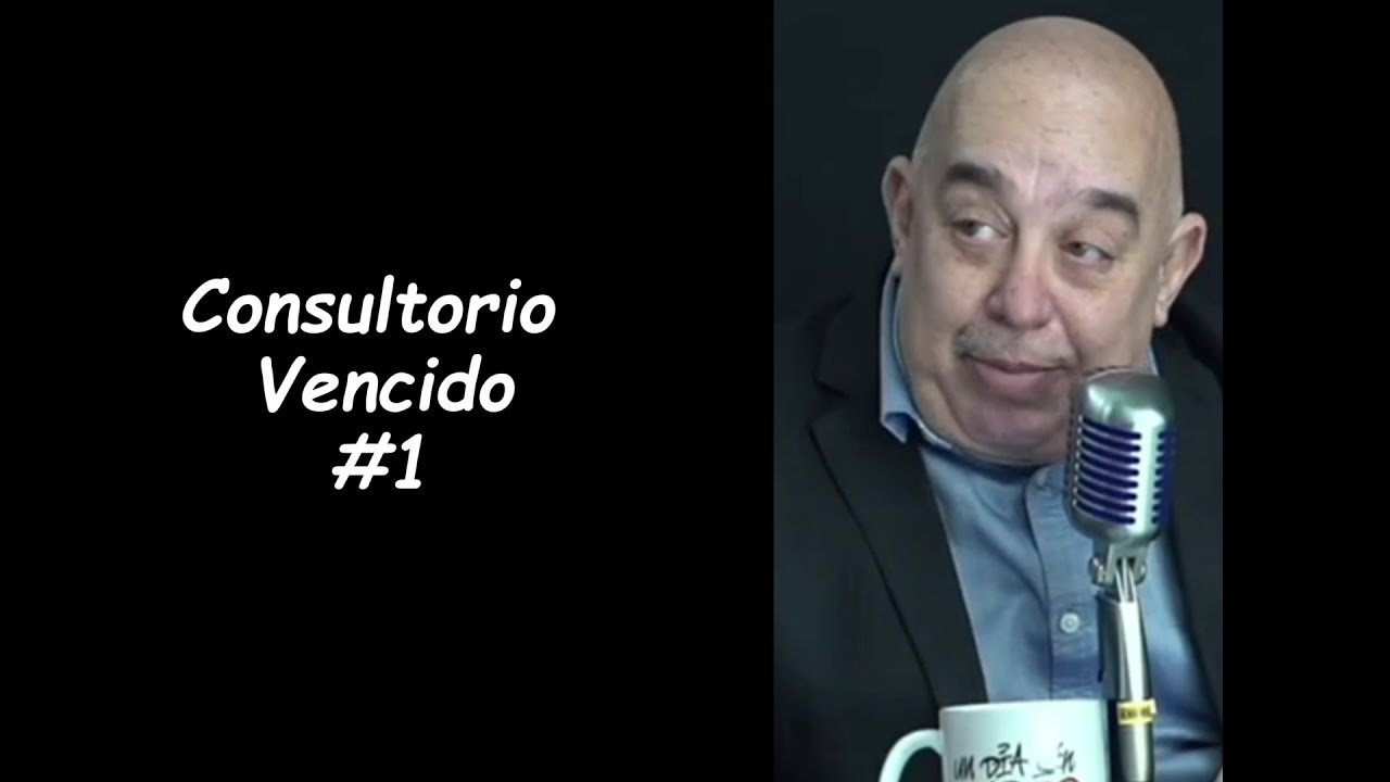 Consultorio de los Vencidos #1