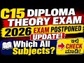 C15 Diploma theory exam time table 2026|Diploma theory exam 2026|Diploma exam time table 2026