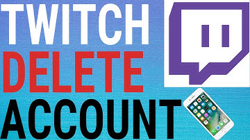 How To Delete Your Twitch Account On Mobile (Android & IOS)