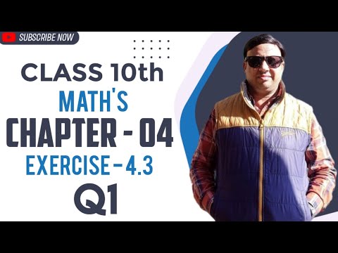 CLASS 10th MATHS | CHAPTER - 04 | EX - 4.3 | Q1 | #maths #education # ...