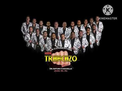 Banda Trancazo - Que Bonita, El Faról (En Vivo)