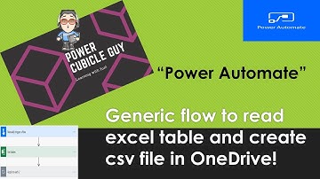 Generic flow to read multiple excel tables and create csv files in OneDrive!