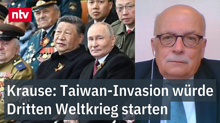 Krause: Taiwan-Invasion würde Dritten Weltkrieg starten - Sicherheitsexperte warnt vor China