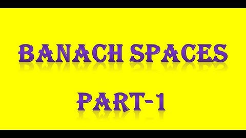 BANACH SPACES PART-1 _PG TRB/ POLYTECHNIC