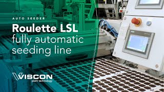 Roulette Lsl Seeding Line At Beekenkamp Plants