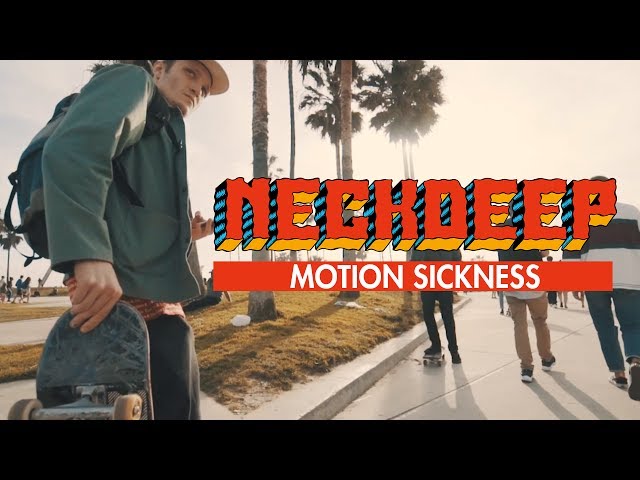 Neck Deep - Motion Sickness (Official Music Video) class=