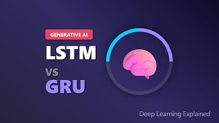 LSTM vs GRU Networks: Deep Learning Architectures Explained