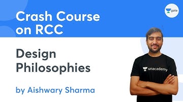 L3 | Design Philosophies | Crash Course on RCC | Aishwary Sharma