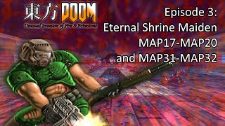 Touhou Doom - Episode 3: Eternal Shrine Maiden (Normal, with MAP31-MAP32)