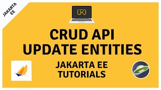 Part IV: Update Entities - Jakarta EE CRUD API Tutorial screenshot 1