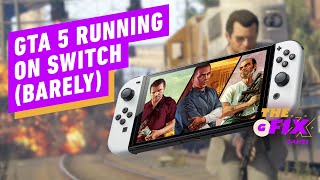 Modders Got GTA 5 Running on Nintendo Switch - IGN Daily Fix screenshot 1