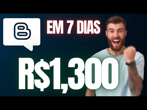 R$1,300 REAIS EM 7 DIAS - GANHAR DINHEIRO COM BLOG - GOOGLE ADSENSE 2023