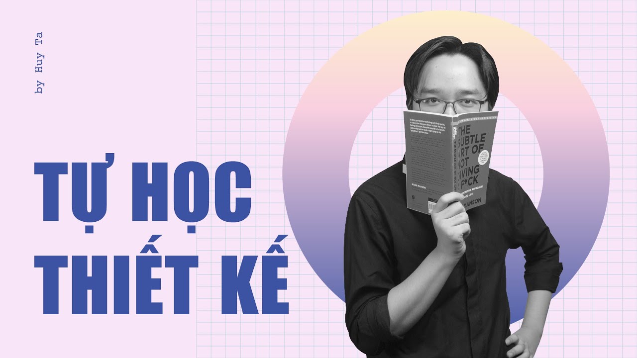 Khóa học design | Tự Học Graphic Design – Có Gì Lưu Ý