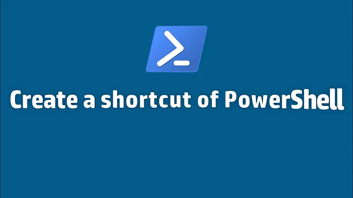 Create a shortcut of PowerShell