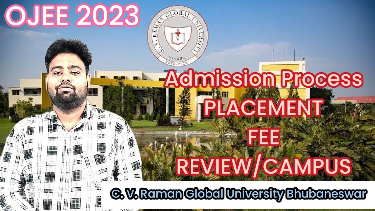 CV RAMAN GLOBAL UNIVERSITY BHUBANESWAR| FEE | DIRECT ADMISSION PROCESS ...