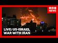LIVE US Israel War With Iran BBC News