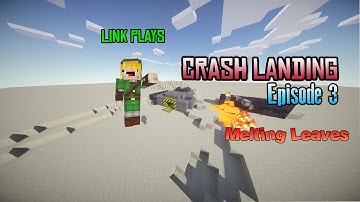 Minecraft: FTB Crash Landing (Modded Minecraft) | E3 | Melting Leaves