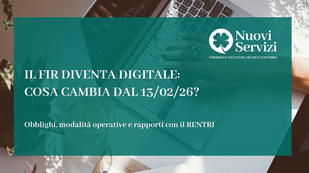 Il FIR diventa digitale: cosa cambia dal 13 febbraio 2026? Seconda Edizione