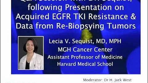 GRACEcast-070_Lung-Cancer_Q&A for Acquired EGFR TKI and Re-Biopsying