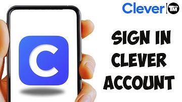 Clever.com Login: How to Sign In Clever Account 2024