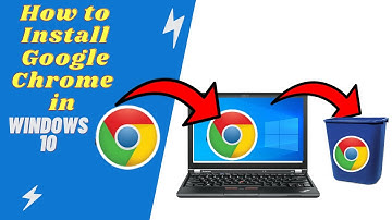 How to Install and Uninstall Google Chrome in Window 10