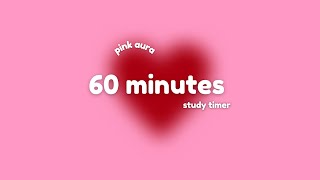 60 minutes Pink Heart Aura Timer for Deep Focus & Productivity ​🩷 Aesthetic Focus Countdown ⏱️