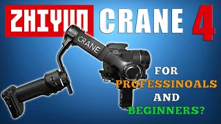 Zhiyun Crane 4 Gimbal Review | Built Like A Tank