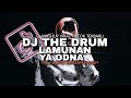 DJ THE DRUM X LAMUNAN X YA ODNA X EMPAT MATA FULL SONG MAMAN FVNDY VIRAL TIKTOK 2024