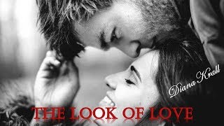 The Look Of Love Diana Krall (TRADUÇÃO) HD (Lyrics Video).