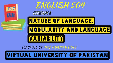 ENGLISH (ENG)504 LESSON 2: NATURE OF LANGUAGE | MODULARITY & LANGUAGE VARIABILITY