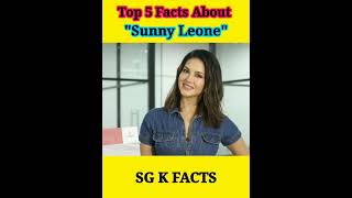 Sunny Leone के बारे में ये 5 बाते आप भी नही जानते 😱 #shorts #facts #sunnyleone