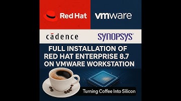 Complete Red Hat + VMware Setup for Cadence & Synopsys EDA Tools@synopsys @cadencedesignsystems
