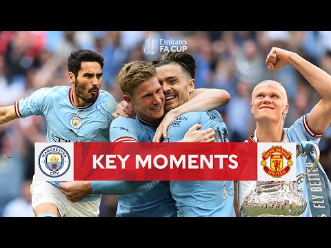 Manchester City v Manchester United | Key Moments | Final | Emirates FA Cup 2022-23