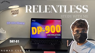 RELENTLESS DP-900 Study With Me — 4 HR Grind | No Excuses, Full Focus | Day 01