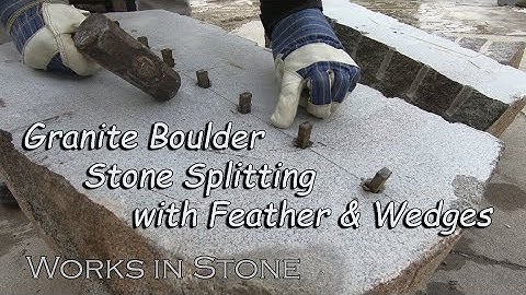 Granite Boulder Stone Splitting with Feather & Wedges