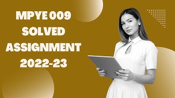 MPYE 009 SOLVED ASSIGNMENT 2022-23