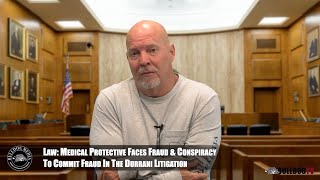 Law: Medical Protective Faces Fraud & Conspiracy To Commit Fraud In The Durrani Litigation
