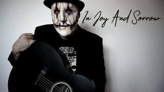 HIM - In Joy And Sorrow (acoustic cover) [COVER CONTEST WINNER&#39;S CHOICE]