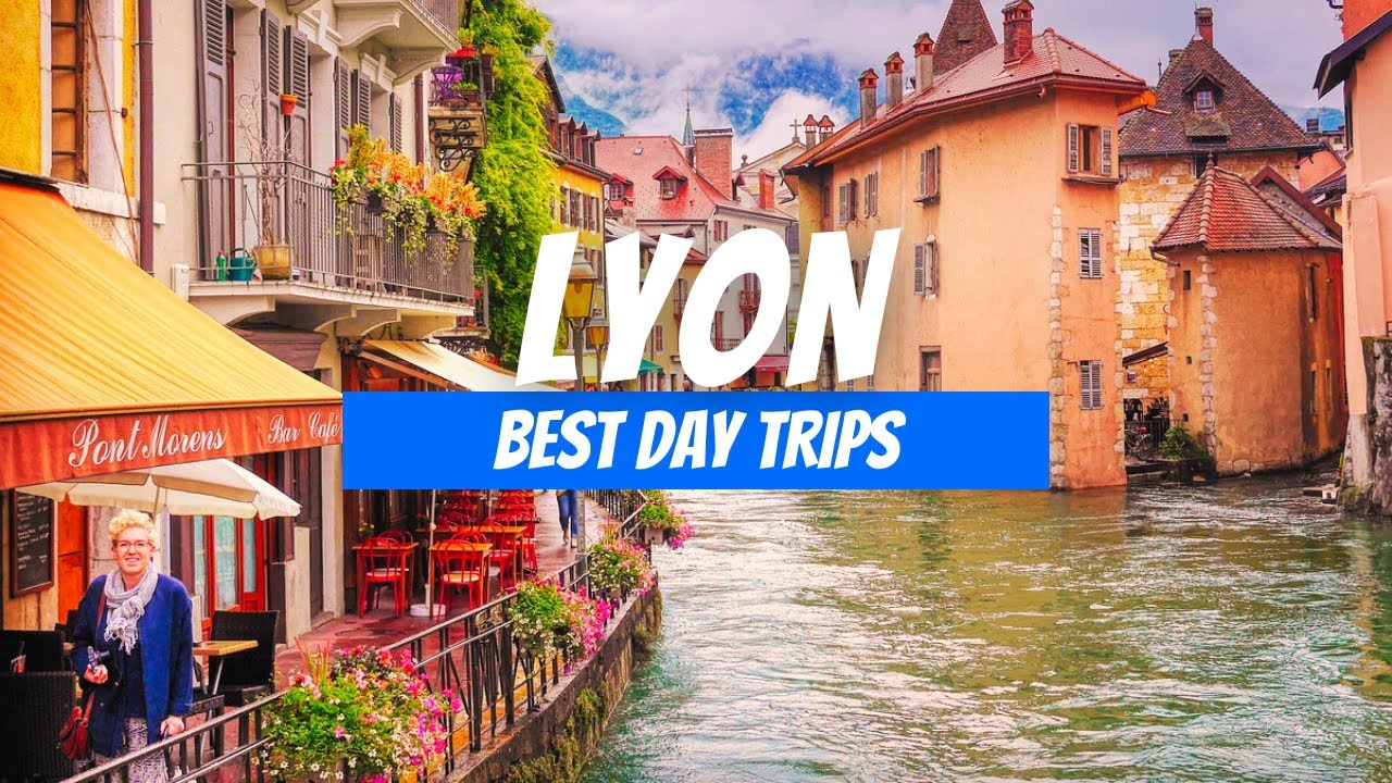 Top 8 Best Day Trips from Lyon France | Lyon Day Trip Destinations ...