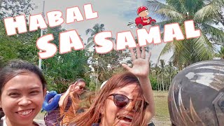 Naghabal Habal Kami Sa Samal, Worth It Nga Ba?