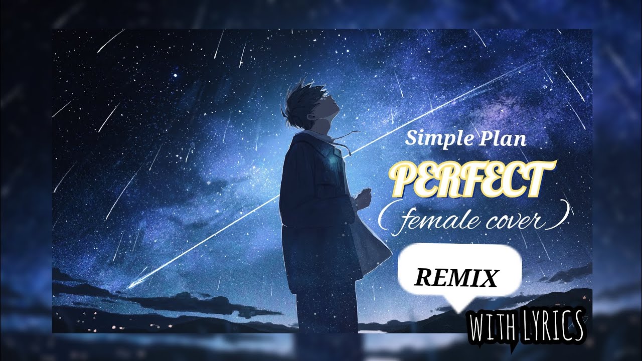 Simple Plan - PERFECT ( female cover ) REMIX - YouTube