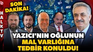 Hayati Yazıcı’nın oğlu Mustafa Yazıcı, Zülküf Kopuz ve Ogün Doğan’ın mal varlığına tedbir konuldu!