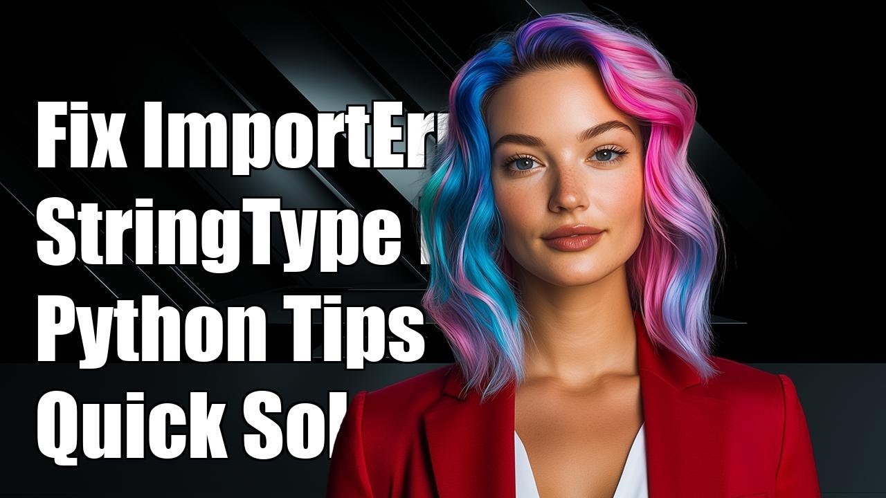 Fixing ImportError: cannot import name 'StringType' in Python - Solutions & Tips