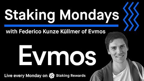 Staking Mondays with Federico Kunze Küllmer of Evmos $EVMOS