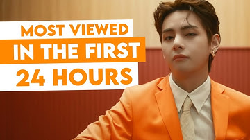MOST VIEWED KPOP MUSIC VIDEOS IN THE FIRST 24 HOURS