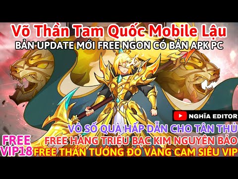 Game Lậu Mobile Võ Thần Tam Quốc Mobile Lậu Việt Hóa Bản Update Mới Free Ngon Game Hay Đồ Họa Đẹp