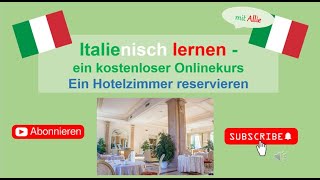 Italienisch lernen mit Allie: 36 Ein Hotelzimmer reservieren - Unterrichtsmaterial ist kostenlos.